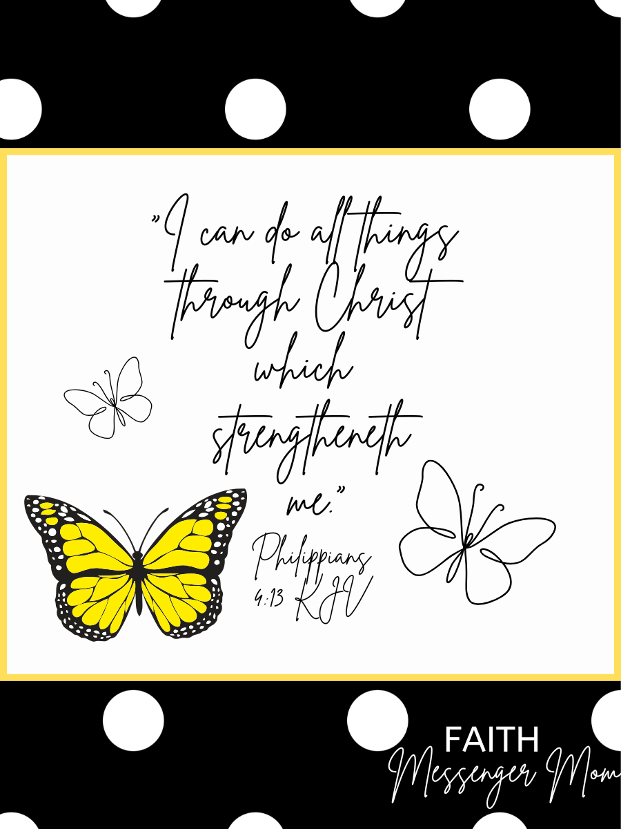 Philippians 4:13 Bible Verse with butterflies
