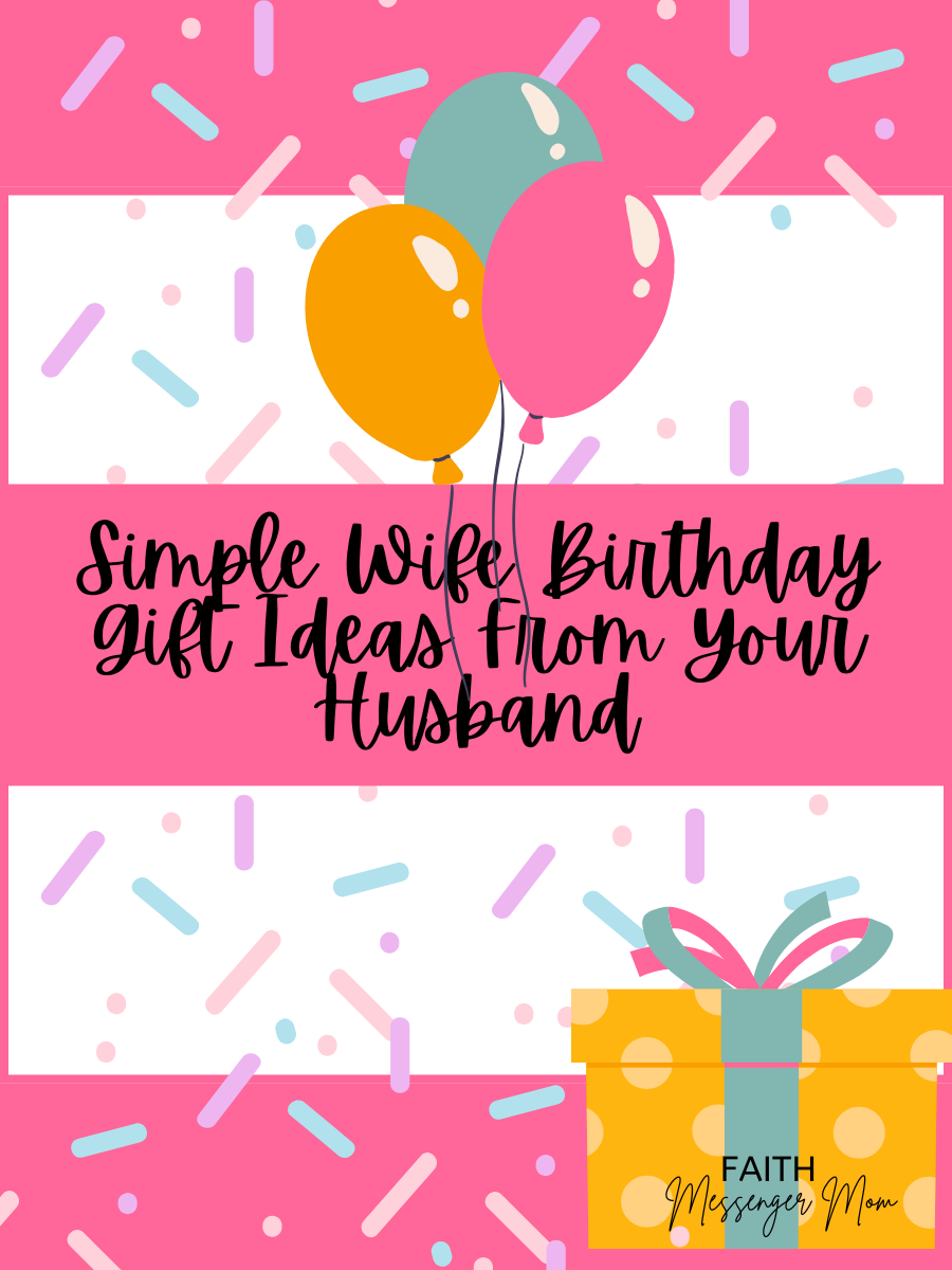 Simple Wife Birthday Gift Ideas From Your Husband